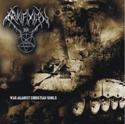 Crucifixion (BRA-2) : War Against Christian Souls